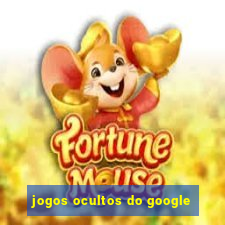 jogos ocultos do google